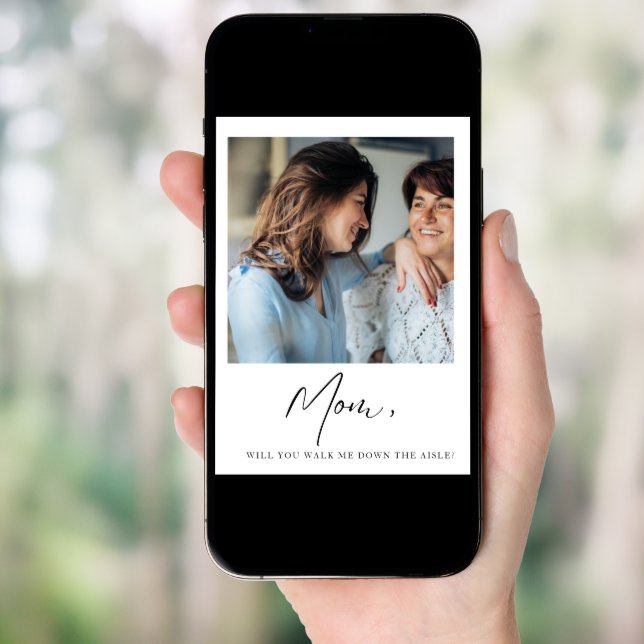 Mom Will You Walk Me Down The Aisle Mother Bride Invitation (Front Digital)