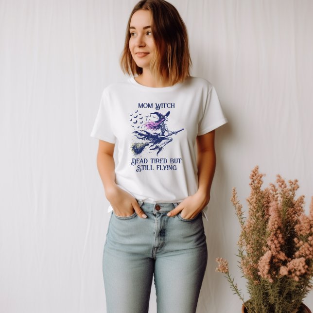 Mom Witch Dead Tired Skeleton Flying Broomstick  T-Shirt (Creator Uploaded)