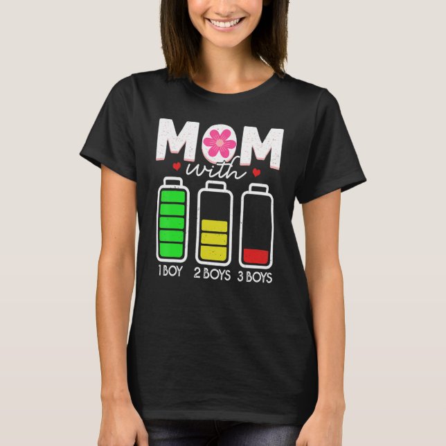 Mom With Three Boys Battery Empty  Mama With 3 Son T-Shirt (Front)