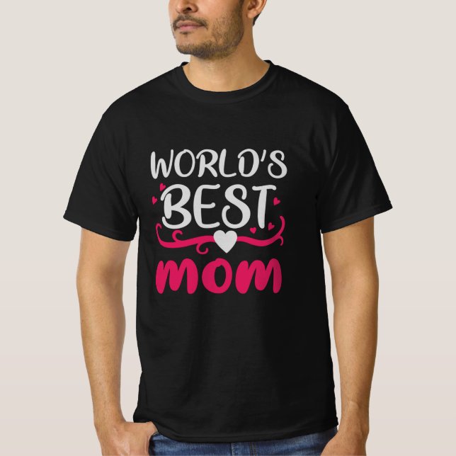 Mom - World's Best Mom T-Shirt (Front)