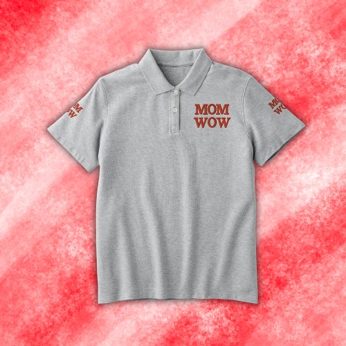 MOM WOW in red embroidery  Womens Polo