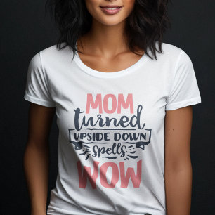 Mom Wow mother's day cute pink grey typography T-Shirt