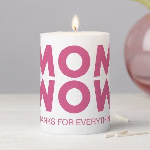 Mom, Wow! Pillar Candle