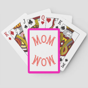 Mom Wow Poker Cards