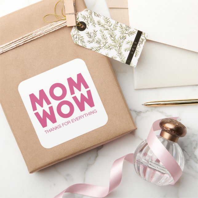 Mom, Wow! Square Sticker (Gifting)