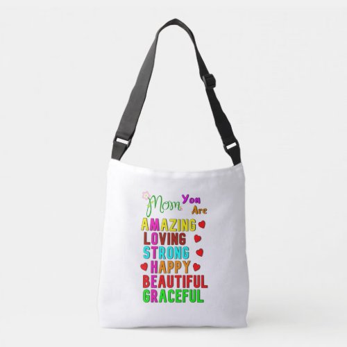 Mom You Are Amazing Love Best Gifts On Mothers Day Crossbody Bag
