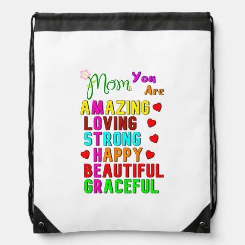 Mom You Are Amazing Love Best Gifts On Mothers Day Drawstring Bag