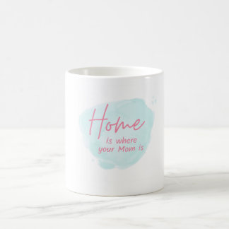 "Mom, you are love in its purest form. muglady" Coffee Mug