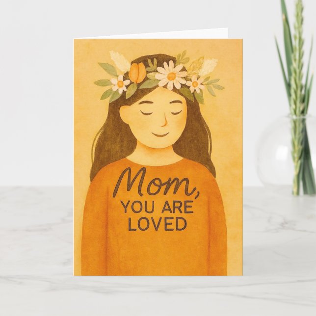 Mom You Are Loved Card (Front)