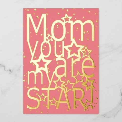 Mom You Are My Star Mothers Day Foil Holiday Card