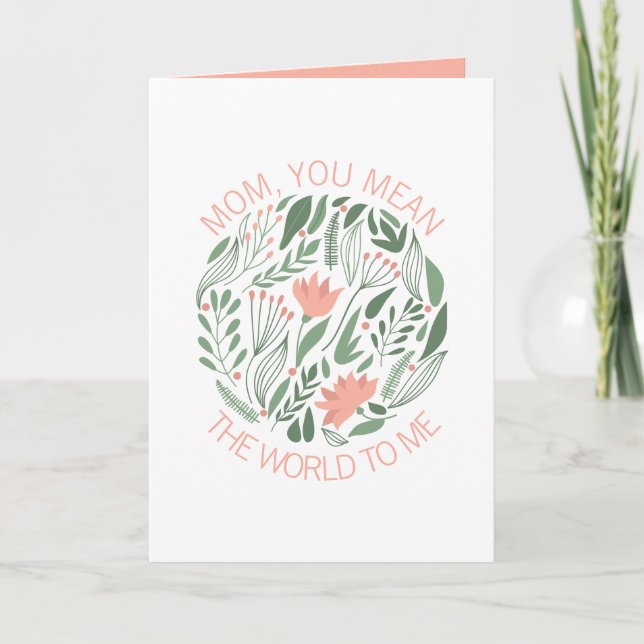Mom You Mean The World To Me Mother's Day Card (Front)