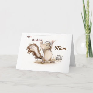 **MOM**-YOU ROCK HOPE YOUR BIRTHDAY DOES TOO! CARD