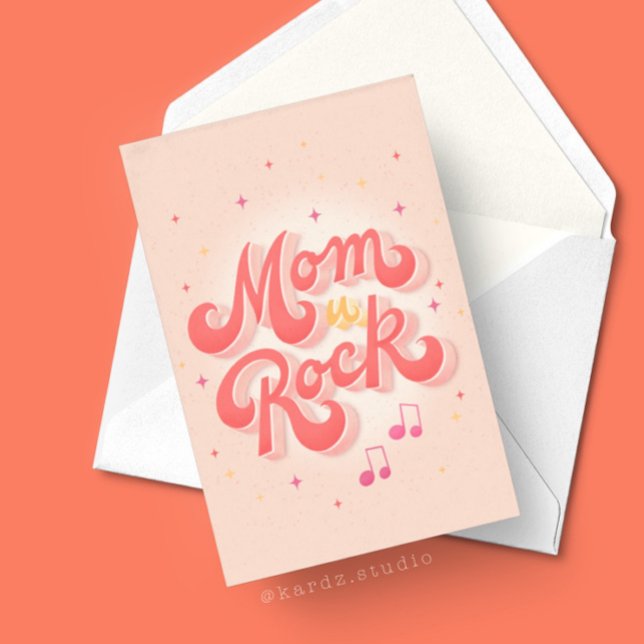 Mom You Rock Typography Mothers Day Card (Personalize this unique card for Mother´s Day. The image shows a 5x7 inch card. Message insige.)