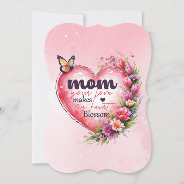 Mom Your Love Makes My Heart Blossom (Front)