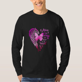 Mom Your Wings Were Ready But My Heart Was Not T-Shirt