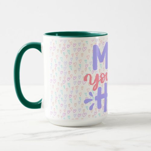 Mom youre my Hero Mug