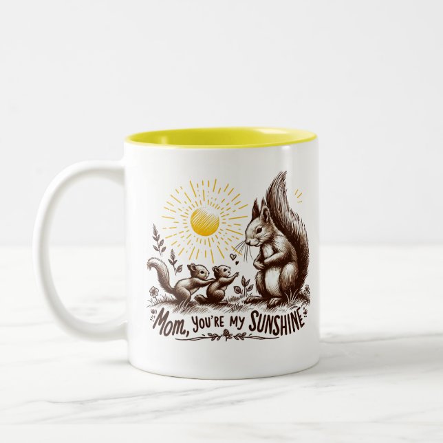 Mom, you're my sunshine Squirrel Family  Two-Tone Coffee Mug (Left)