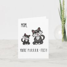 Mom You're Purr-fect! Cute Mother's Day Card