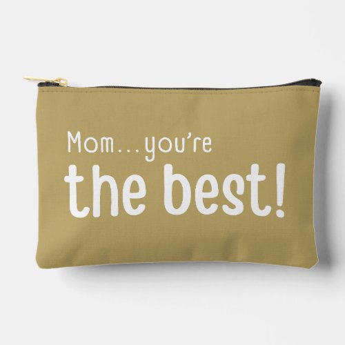 Mom Youre The Best Cosmetic Notions Zipper Bag 