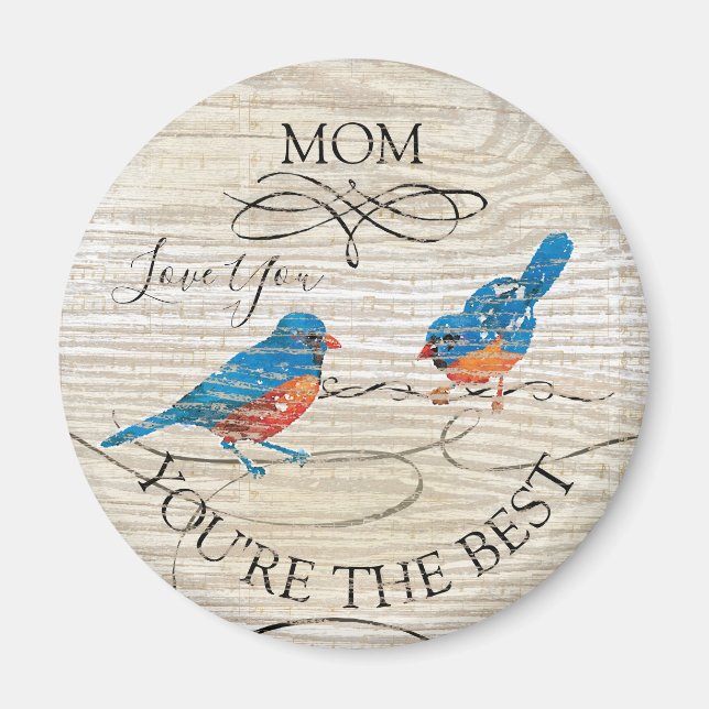 Mom You're the Best Musical Bluebirds Magnet (Front)