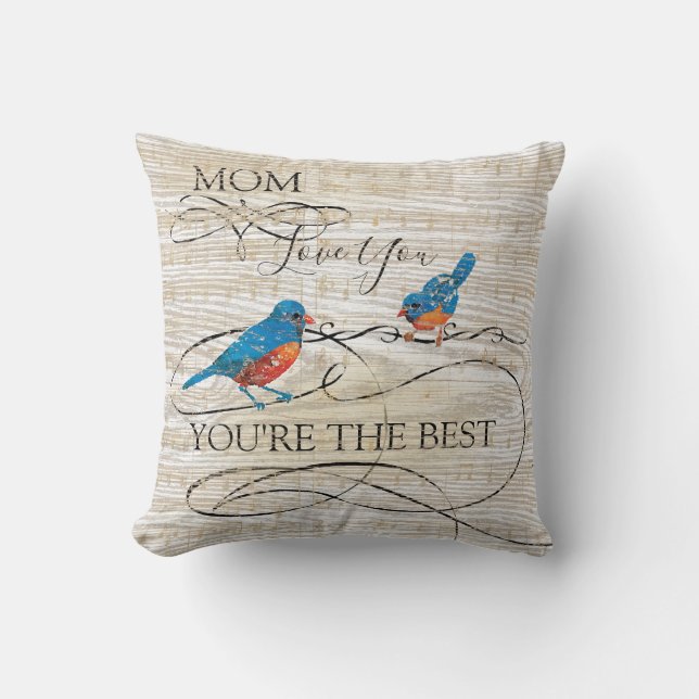 Mom You're the Best Musical Bluebirds Throw Pillow (Front)