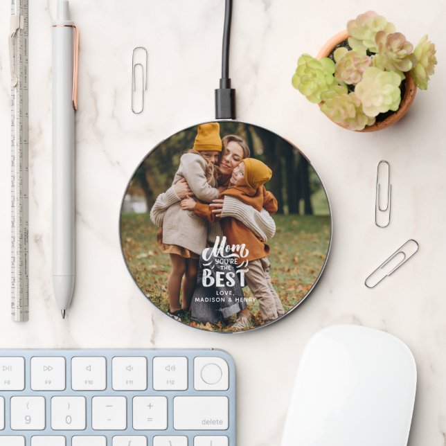 "Mom You're The Best" Personalized Wireless Charger (Desk)