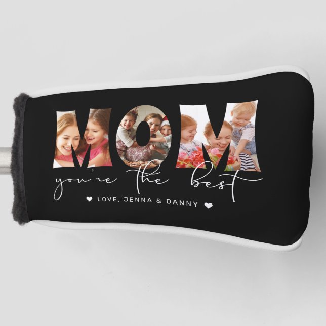 Mom You're the Best Quote Black Photo Collage Golf Head Cover (Front)