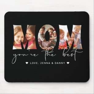 Mom You're the Best Quote Black Photo Collage Mouse Pad