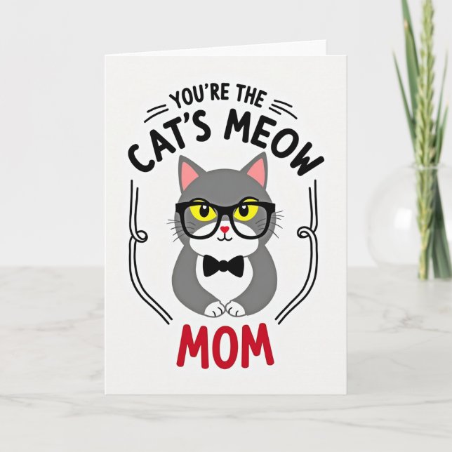 Mom Youre The Cats Meow Card (Front)