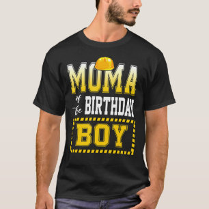 Moma Of The Birthday Boy Construction Worker Party T-Shirt