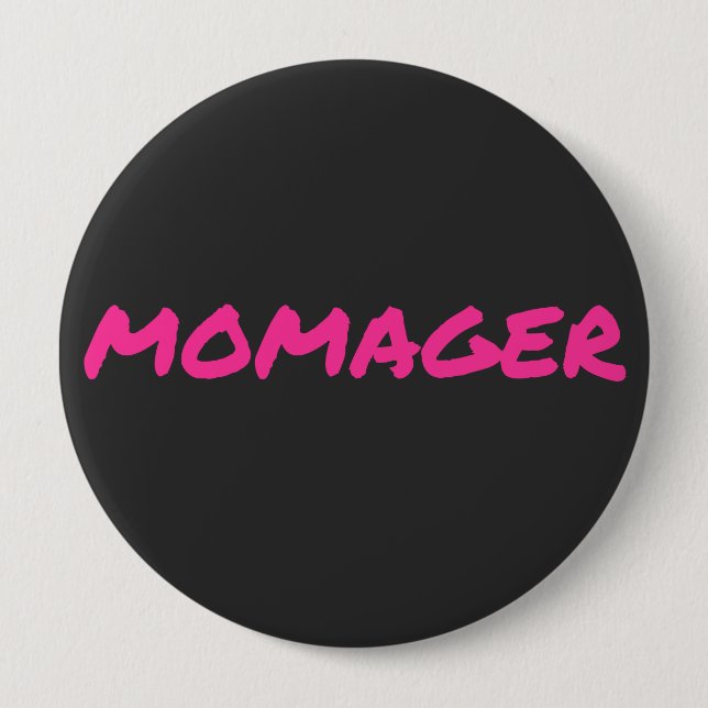 Momager For Boss Lady Mom Momprenuer Button (Front)