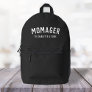 Momager | Modern Mom Manager Kids Names Printed Backpack