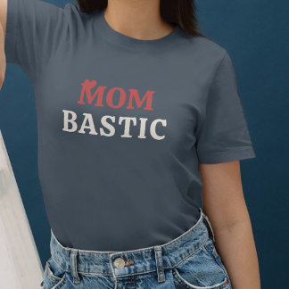Mombastic - Lovingly designed mom gifts T-Shirt