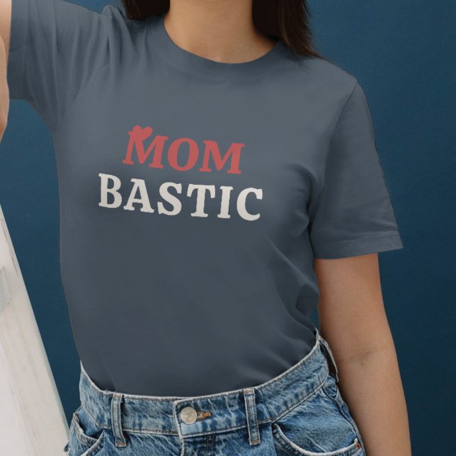 Mombastic - Lovingly designed mom gifts T-Shirt (Creator Uploaded)