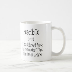 Mombie Coffee Mug