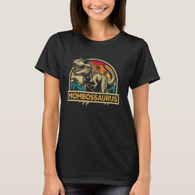 Mombossaurus T Rex Dinosaur Mom Boss Saurus Family T-Shirt (Front)