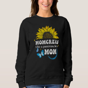 Momcreas Like A Pancreas But A Mom Type 1 Diabetes Sweatshirt