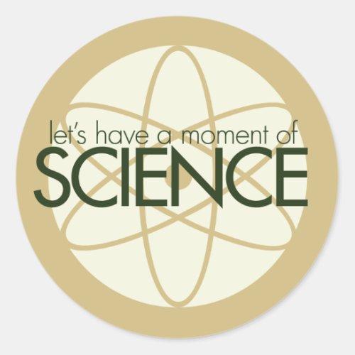 Moment of Science Classic Round Sticker
