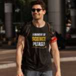 moment of science funny chemistry teacher yellow  T-Shirt<br><div class="desc">moment of science funny chemistry teacher yellow makes it a great gift for your dad,  husband,  son,  daughter,  sister,  brother,  mom,  wife,  grandpa,  uncle and grandma grab it now to make him smile!</div>