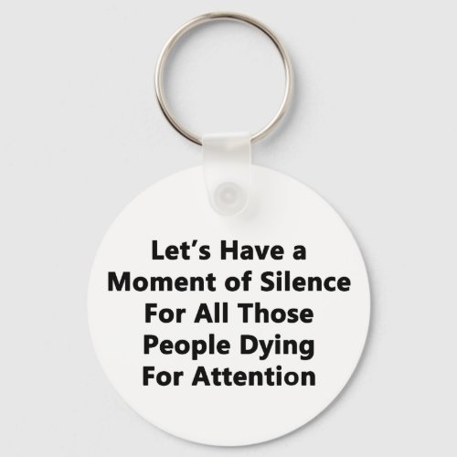 Moment of Silence Keychain