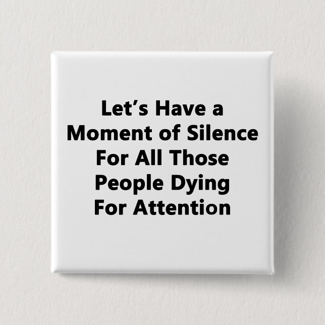 Moment of Silence Pinback Button (Front)