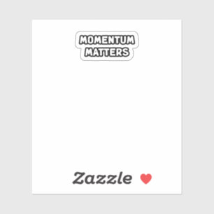 Momentum Matters Progress Action Drive Forward  Sticker