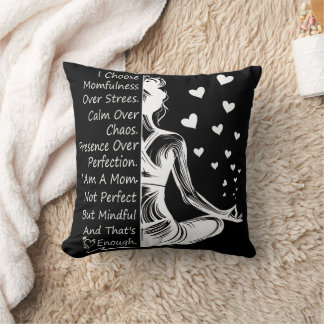 Momfulness Over Stress Mindful Mom Quote Throw Pillow