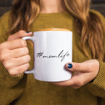 #MomLife | Motherhood Modern Script Mother's Day Two-Tone Coffee Mug<br><div class="desc">#MomLife hashtag quote art design in a modern stylish handwritten script typography in a minimalist contemporary design style. The perfect gift for any mom to celebrate motherhood,  your mom's birthday or Mother's Day!</div>