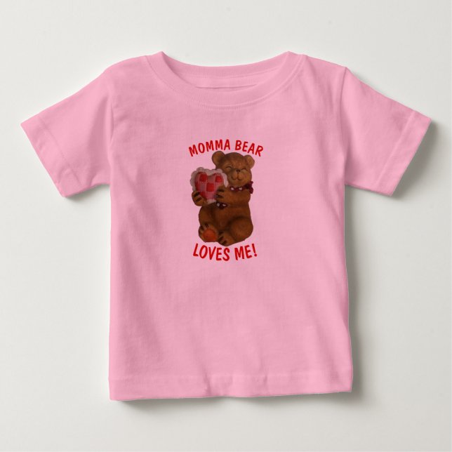 Momma Bear Loves Me Teddy and Heart Baby T-Shirt (Front)