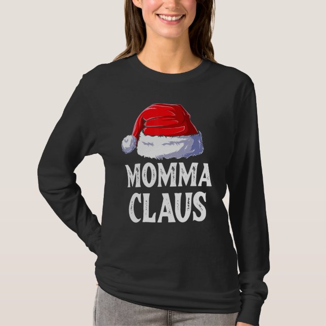 Momma Claus Christmas Mama Santa Family Matching P T-Shirt (Front)