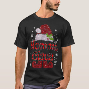 Momma Claus Christmas Santa Hat Buffalo Matching F T-Shirt