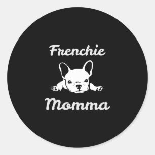 Momma. French Bulldog Lover Mom Classic Round Sticker