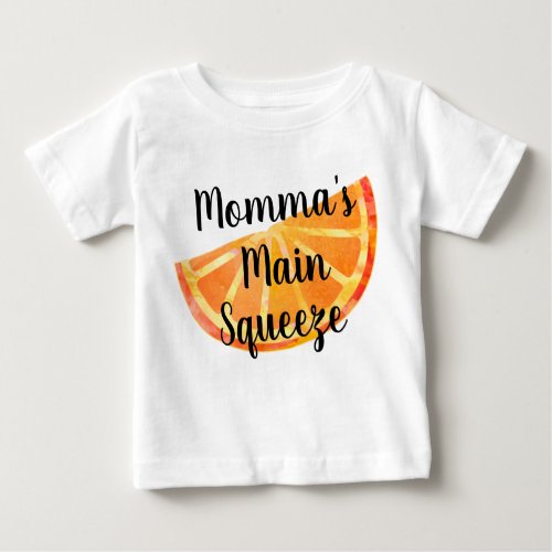 Momma Mama Nana Grandpas Main Squeeze Gift Baby T_Shirt