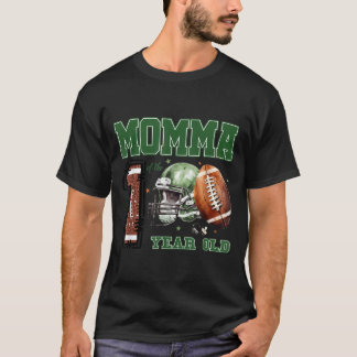 Momma Of The 1 Year Old Football Lover 1st T-Shirt